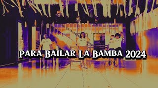 Para Bailar La Bamba 2024 [upl. by Archangel862]