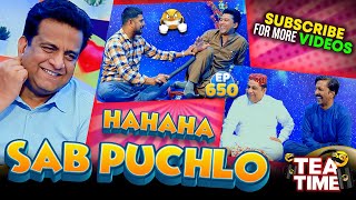 Sab Puchlo  Sajjad Jani Tea Time New Ep 650 [upl. by Columba491]