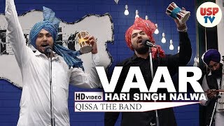 Vaar Hari Singh Nalwa  Punjabi Folk Songs  Fusion  Live Performance  Qissa The Band  USP TV [upl. by Gambrill]