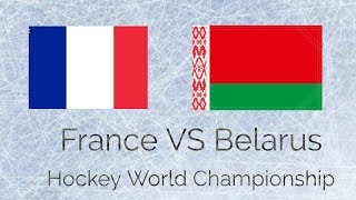 France VS Belarus Hockey World Championship 2018 [upl. by Avat50]