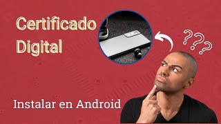 INSTALAR el CERTIFICADO DIGITAL en android🤳🏻 [upl. by Nodnas]