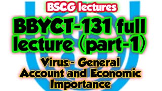 BBYCT131 full lecture part1  Unit1 VirusGenral account and economic importance ignou [upl. by Haines]