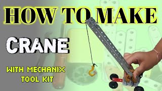 How to make crane with the help of mechanix tool kit [upl. by Suiram350]