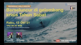 GBI KS  WBW  Aruna Wirjolukito  quotBerseluncur di gelombang krisis Tahun Sabatquot  13 oktober 21 [upl. by Fauch]