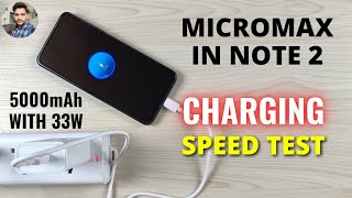 Micromax In Note 2  Charging Speed Test [upl. by Fulvia]