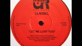 Clausel Let Me Love You [upl. by Avin]