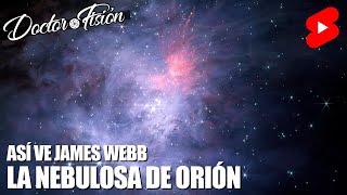 ASÍ VE JAMES WEBB la NEBULOSA DE ORIÓN 🌌 [upl. by Atiuqaj932]