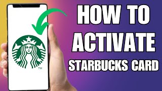 How To Activate Starbucks Card [upl. by Clarence]