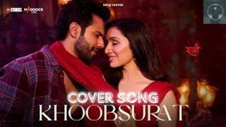 Khoobsurat Cover Song  Stree 2  Varun Dhawan  Shraddha Kapoor  Rajkummar Rao  SachinJigar [upl. by Eves]