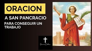 Oración Poderosa a San Pancracio para conseguir trabajo [upl. by Anaid]