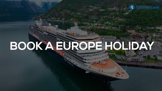 No one knows Europe better Plan your Europe 2025 holiday with Thomas Cook [upl. by Anderer132]