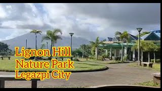 Lignon Hill Nature Park Legazpi City [upl. by Leumhs126]