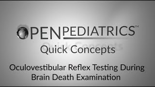 Oculovestibular Reflex Testing During Brain Death Examination by D Urion et al  OPENPediatrics [upl. by Ralyt]