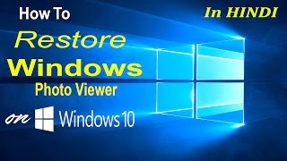 How to Restore Window photo Viewer on Windows 10 IN HINDI [upl. by Edelstein581]