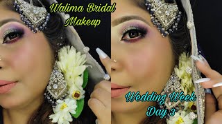 Walima Bride Makeup Look  Walima Bridal Makeup Step By Step  Wedding Makeup  Weeding Week Day 3 [upl. by Najed]