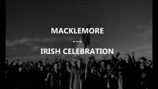 Macklemore  Irish Celebration Traduction by FrenchTradRAP [upl. by Dalston816]