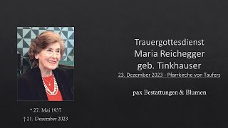 Trauergottesdienst Maria Reichegger geb Tinkhauser [upl. by Lawtun]