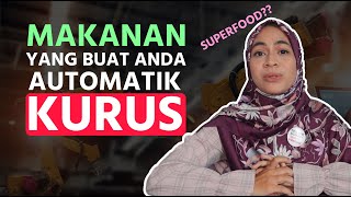 5 quotSUPERFOODquot Yang Buatkan Korang Automatik Kurus [upl. by Ahsieki717]