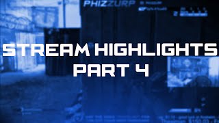 Stream Highlights Part 4 [upl. by Pliam700]