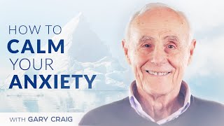 How to Calm Anxiety Without Medication  EFT Tapping for Anxiety Stress Relief  with Gary Craig [upl. by Assiralc]