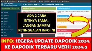 TERBARU CARA UPDATE DAPODIK 2024a  CARA DOWNLOAD DAN INSTAL PATCH DAPODIK 2024a [upl. by Baerman]