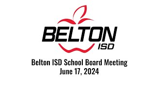 Belton ISD Board Meeting June 17 2023 [upl. by Alliw642]