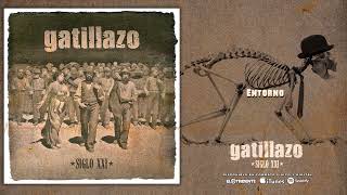 GATILLAZO quotEntornoquot Audiosingle [upl. by Oiligriv598]