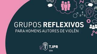 III FOVID  GRUPOS REFLEXIVOS PARA HOMENS AUTORES DE VIOLÃŠNCIA DOMÃ‰STICA E FAMILIAR CONTRA A MULHER [upl. by Rainah585]