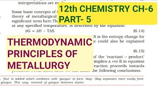 12th Chemistry Ch6Part5Thermodynamic principles of MetallurgyStudy with Farru [upl. by Nohtanhoj]