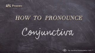 How to Pronounce Conjunctiva Real Life Examples [upl. by Aihtnis690]