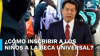 Nueva beca universal para estudiantes de nivel básico Así puedes inscribir a tus hijos [upl. by Annaesor]