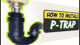 PTrap Installation How to Install Bathroom Sink Ptrap  2022 [upl. by Cirala]