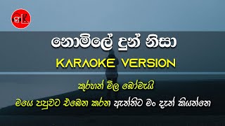 Nomile Dun Nisa  Karaoke Version  Without Voice  Saman Lenin  Gee LK [upl. by Aihppa]