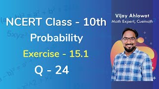 Class 10 Chapter 15 Ex 151 Q 24 Probability Maths NCERT CBSE [upl. by Breed821]