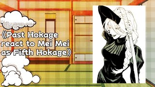 《Past Hokage react to Mei Mei Jujutsu Kaisen as Fifth Hokage 》 [upl. by Geesey962]