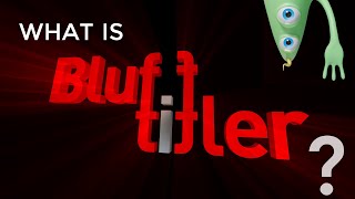 Introduction to BluffTitler the intro video maker [upl. by Ellie]