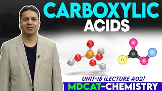 MDCAT I Carboxylic Acids I Unit 18 I Lec  2 I Prof Wajid Ali Kamboh  WAK Entry Test [upl. by Tirrag]