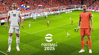 eFootball 2025  Germany v Netherlands  v410  PC 2k [upl. by Strage]