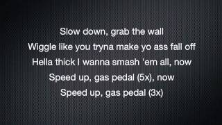 Gas Pedal  Sage The Gemini Lyrics [upl. by Nylkaj]