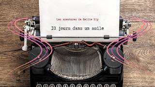 Livre audio 10 jours à lasile de Nellie Bly  Partie 22 [upl. by Twyla]