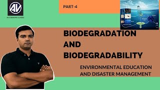 Biodegradation and Biodegradibility Environmental education and disaster management [upl. by Elrod]