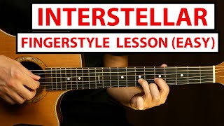 Interstellar  EASY Fingerstyle Guitar Lesson Tutorial How to Play Fingerstyle [upl. by Pavla397]