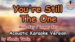 Youre Still The One  Shania Twain Male Key  Lower Key Karaoke Acoustic [upl. by Karlan]