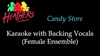 Heathers  Candy Store  Karaoke with Backing Vocals Female Ensemble [upl. by Landa705]