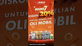 Eneos Goes7  Diskon Oli 20 79 November 2024 [upl. by Enimaj871]