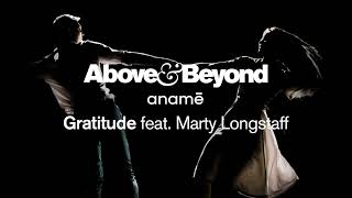 Above Beyond And Anamē feat Marty Longstaff Gratitude Extended Mix [upl. by Arima135]