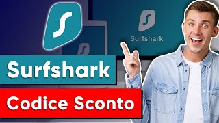 Surfshark Codice Sconto 🤑 I migliori sconti promozioni e offerte per Surfshark [upl. by Ilka]