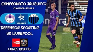 DEFENSOR SPORTING vs LIVERPOOL  CAMPEONATO URUGUAYO  CLAUSURA  FECHA 9  EN VIVO [upl. by Eetnod]