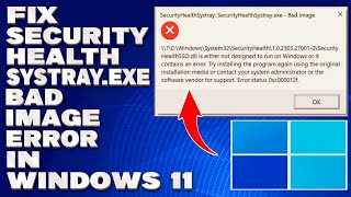 How To Fix SecurityHealthSystrayexe Bad Image Error in Windows 1011 Solution [upl. by Vasquez]