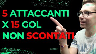 FANTACALCIO 5 ATTACCANTI DA PRENDERE CONSIGLI ASTA FANTACALCIO [upl. by Stillas236]